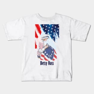 Stand up for Betsy Ross Kids T-Shirt